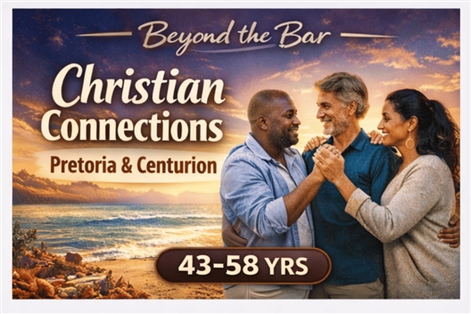 Christian Connections (Pretoria & Centurion) | 43–58 YRS